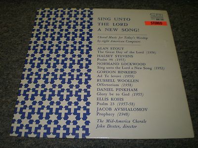 Sing Unto The Lord a New Song!~Alan Stout~Halsey Stevens~CRI 191~SEALED/NEW