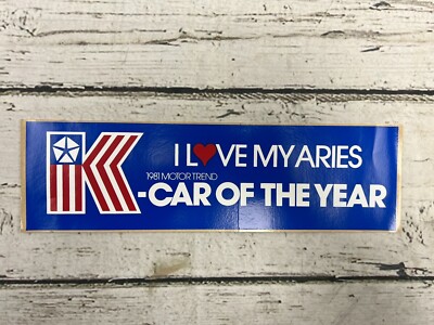 VTG 1981 ''I Love My Aries'' Plymouth Motor Trend K-Car Of The Year Sticker Decal