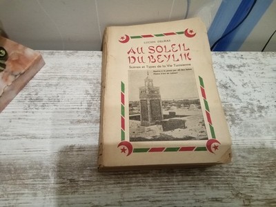 Au soleil de Beylik Lucien Delmas dessins Ali Ben Salem photos d'art de Lehnert