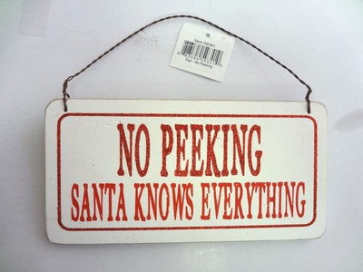 no peeking santa knows everything funny wood sign 1t15 161s