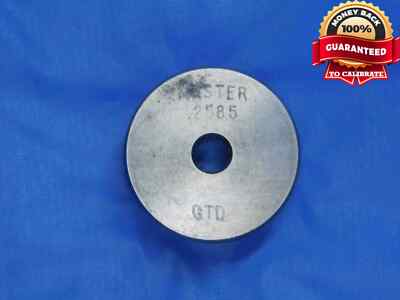 .2585 CLASS X MASTER PLAIN BORE RING GAGE .2500 +.0085 OVERSIZE 1/4 6.566 mm