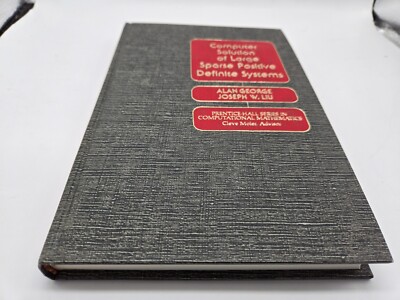 Computer Solution of Large Sparse Positive Definite Systems Alan George 1981