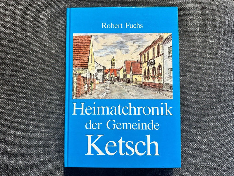 Heimatchronik Der Gemeinde Ketsch Fuchs Robert