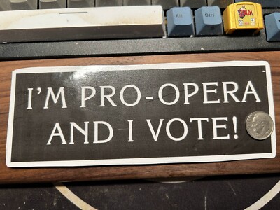Frasier Sticker ''I'm Pro-Opera and I Vote!''