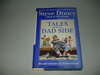 SIGNED Tales from the Dad Side by Steve Doocy (Hardcover, 2008) 4th, VG