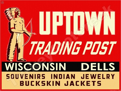 Uptown Trading Post Wisconsin Dells Advertising Sign 3 Sizes to Choose From