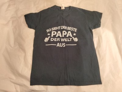 So Sieht Der Beste Papa Der Welt Aus Best Dad Father Small 100% Cotton Tee Shirt