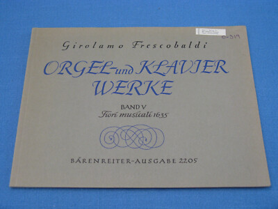 GIROLAMO FRESCOBALDI ORGEL UND KLAVIER WERKE BAND V FIORI MUSICALI 1635 SHEET MU