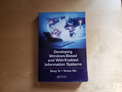 Developing Windows-Based and Web-Enabled Information Systems by Teresa Wu and...