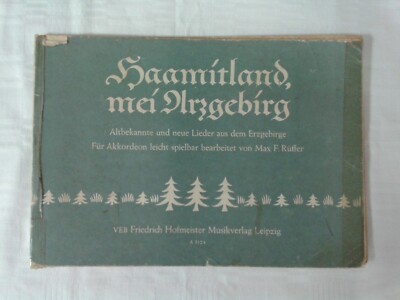 Haamitland, mei Arzgebirg - altbekannte und neue Lieder aus dem Erzgebirge, 1957
