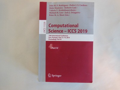 Lecture Notes in Computer Science Ser.: Computational Science - ICCS 2019 : 19th