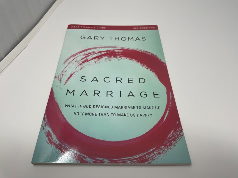 Sacred Marriage Participants Guide SC: What If God..., Thomas Gary