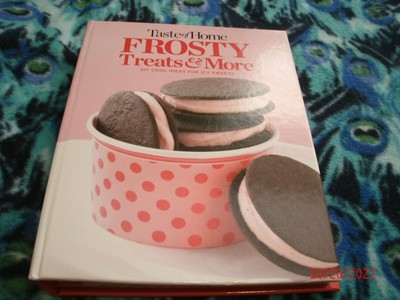 Taste of Home Frosty Treats & More: 201 Cool Ideas For Icy Sweets 2015 Recipes