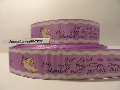 Grosgrain Ribbon, John 3:16 For God So Loved the World He Gave His Only Son 1''
