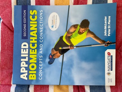Applied Biomechanics Concepts and Connections by Peter St. Pierre and John McLes