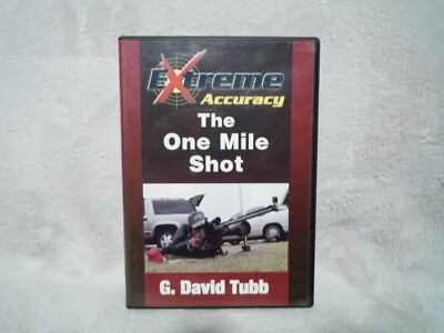 EXTREME ACCURACY ~ THE ONE MILE SHOT ~ G. DAVID TUBB ~ DVD