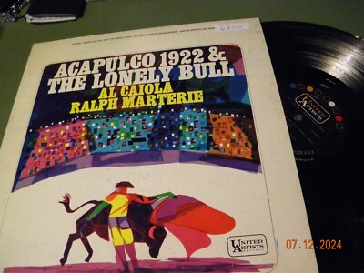 Al Caiola, Ralph Marterie  Acapulco 1922 & The Lonely Bull Vinyl 1963  UAL6256