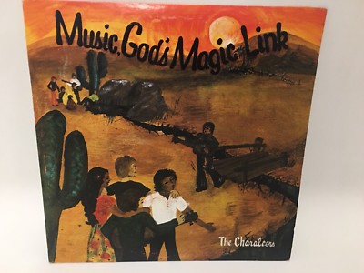 Music, God s Magic Link The Choraleers Vinyl LP Record Religious Lancaster PA 