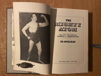 The Mighty Atom The Life & Times Of Joseph L Greenstein by Ed Spielman (1979 HC)