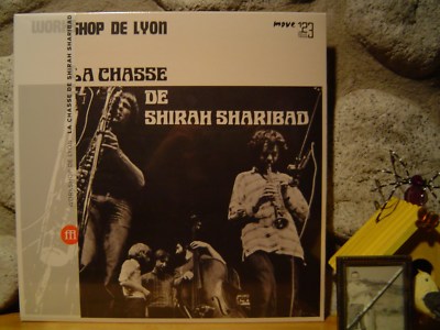 WORKSHOP DE LYON La Chasse De Shirah Sharibad LP/1975 France/Free Jazz Workshop