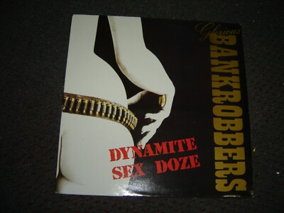Glorious Bankrobbers - Dynamite Sex Doze 1989 Sweden Orig. LP E/E