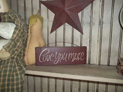 LOVE YOU MORE Prim Wood Sign Handmade Rustic Country Wall Hanging Sign Decor 