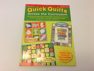 Quick Quilts Across the Curriculum Grades 3-6 Scholastic Math LA Social Studies 
