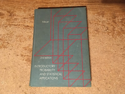 INTRODUCTORY PROBABILITY AND STATISTICAL APPLICATIONS 2ND EDITION BY MEYER 1970