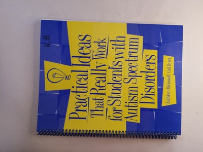 Practical Ideas That Really Work for Students with Autism Spectrum Disorders [Bo