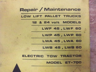 ALLIS-CHALMERS LWF, LWP, LWA,LWB 45~60 LIFT TRUCK Part~REPAIR~MAINTENANCE MANUAL