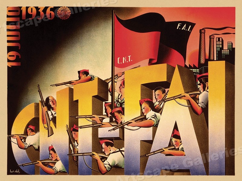 CNT FAI - 19 July 1936 Spanish Civil War Poster - 18x24