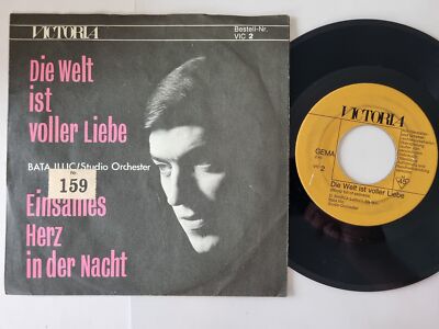 Bata Illic - Die Welt Ist Voller Liebe/ Einsames Herz In Der Nacht 7'' Vinyl