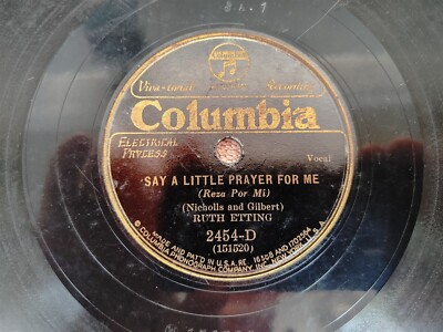 78 RPM Ruth Etting COL 2454-D Say a Little Prayer for Me / Out of Nowhere 