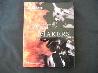 Zildjian, A History of the Legendary Cymbal Makers Book By Jon Cohan