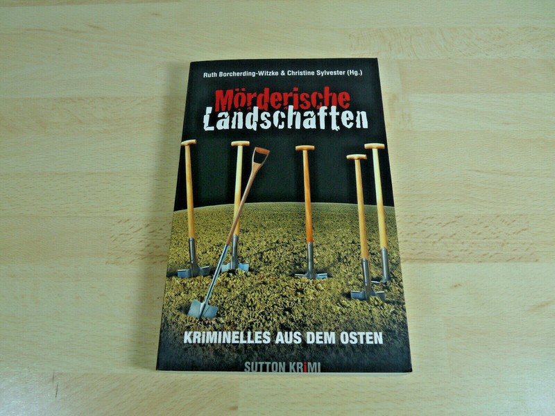 Ruth Borcherding-Witzke: MÃ¶Rderische Landschaften - Kriminelles Aus Dem Osten