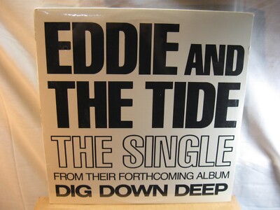 SS-Eddie and The Tide-Single from Their LP-DIG DOWN DEEP-Spin Records-1988 0101