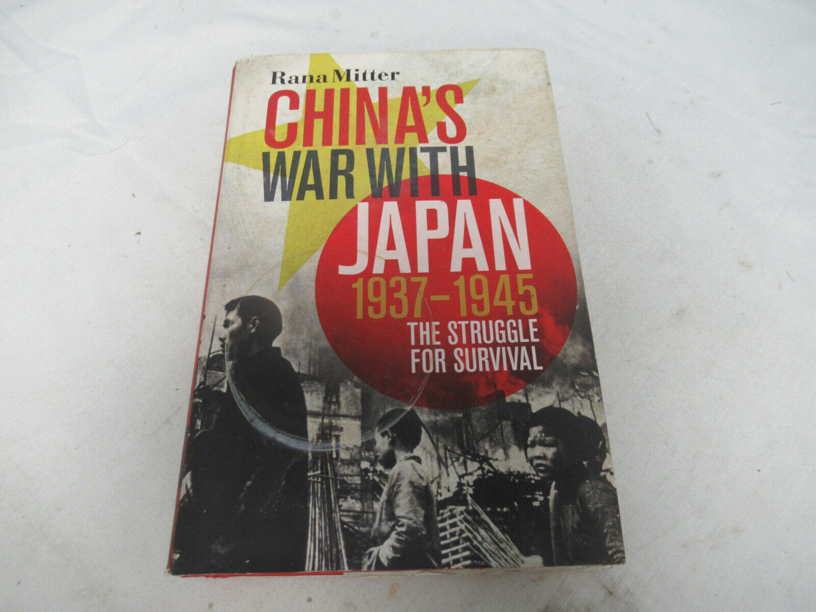 China's War With Japan 1937-1945 The Struggle for Survival 9781846140105 (P) China's War With Japan 1937-1945 The Struggle for Survival 9781846140105 (P)