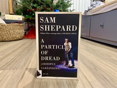 A Particle of Dread: A Play by Sam Shepard (2017, Trade Paperback)