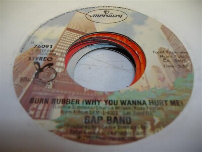 Soul 45 GAP BAND Burn Rubber (Why You Wanna Hurt Me) on Mercury