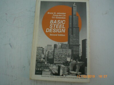 Basic Steel Design Second Edition Bruce G. Johnston Fung-Jen Lin HB