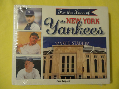 For the Love of the New York Yankees Dave Kaplan Hardcover NEW