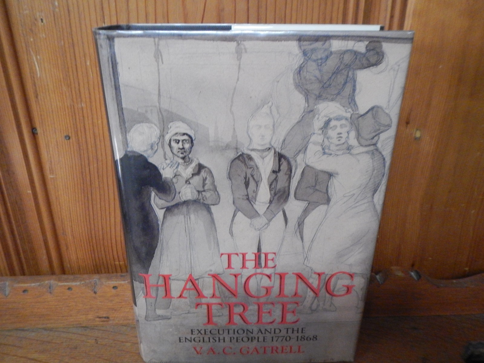 洋書 THE HANGING TREE V. A. C. GATRELL The Hanging Tree: Execution and the English People 1770-1868