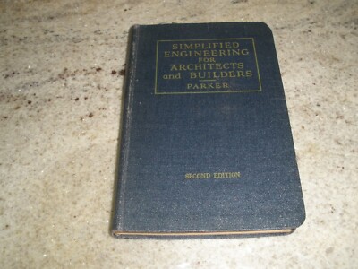SIMPLIFIED ENGINEERING FOR ARCHITECTS & BUILDERS PARKER HC 1950 (B40)