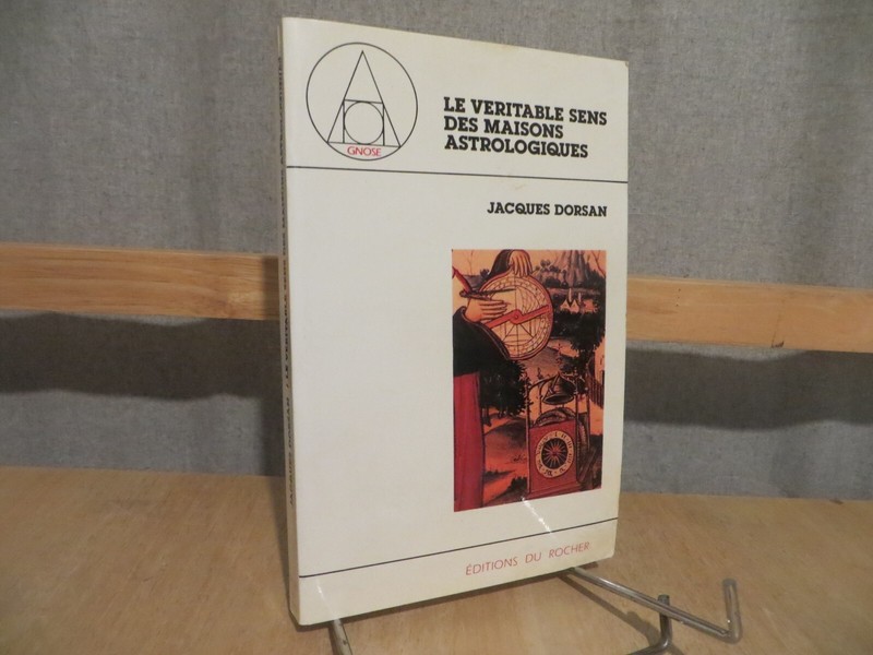 Le VÃ©Ritable Sens Des Maisons Astrologiques Par Dorsan