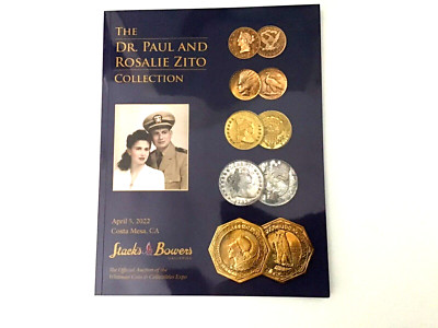 Stacks & Bowers Galleries The Doctor Paul And Rosalie Zito Collection April 2022