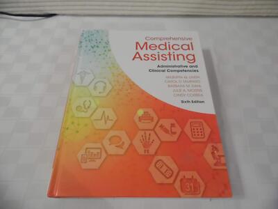 Comprehensive Medical Assisting: Administrative and Clinical Competencies