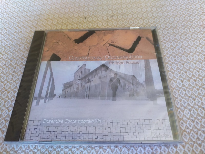 Philippe Festou : Construction / Deconstruction - Ensemble Contemporain Yin - Cd
