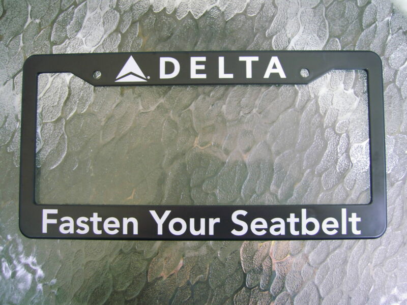 DELTA AIR LINES LICENSE PLATE FRAME - FASTEN YOUR SEAT BELTS - NEW