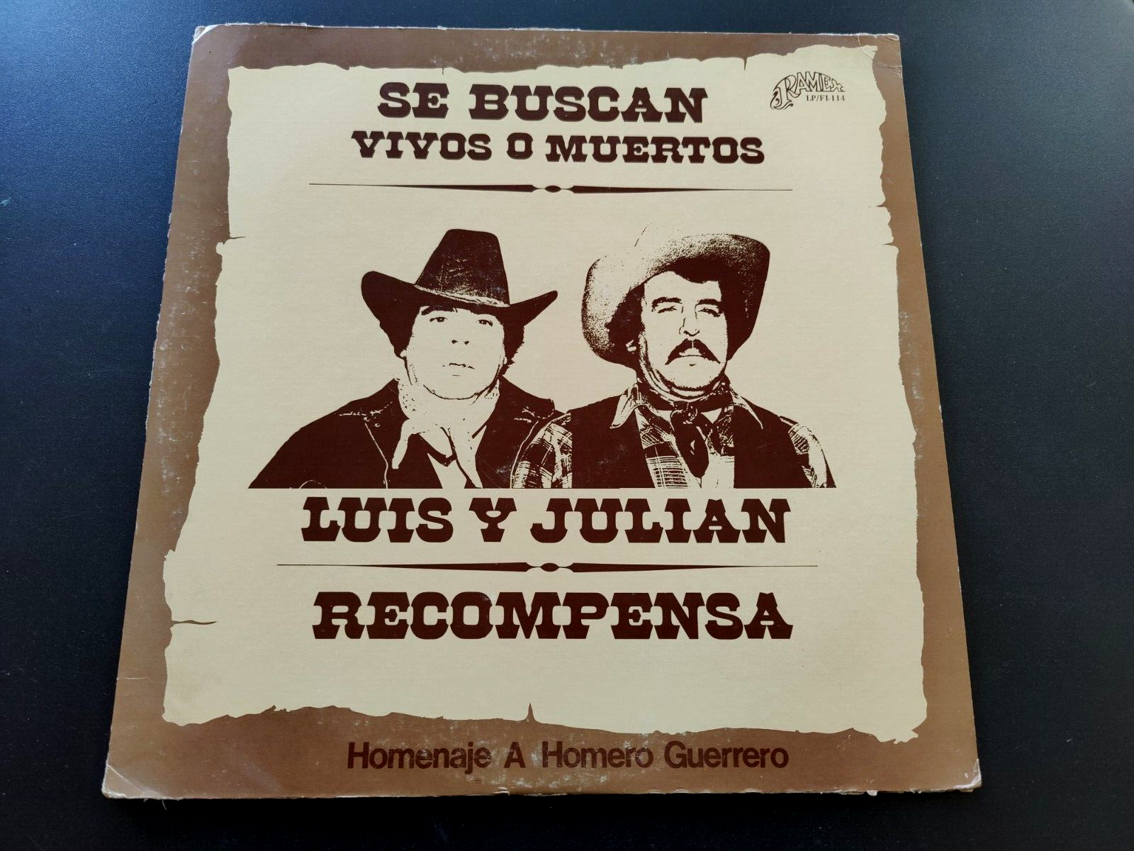 LUIS Y JULIAN LP/SE BUSCAN VIVOS O MUERTOS/ORIGINAL 1982 RAMEX/NORTENO/TEJANO