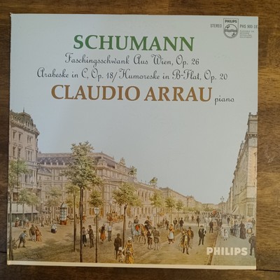 Claudio Arrau SCHUMANN Faschingsschwank aus Wien, Arabeske - Philips LP Test